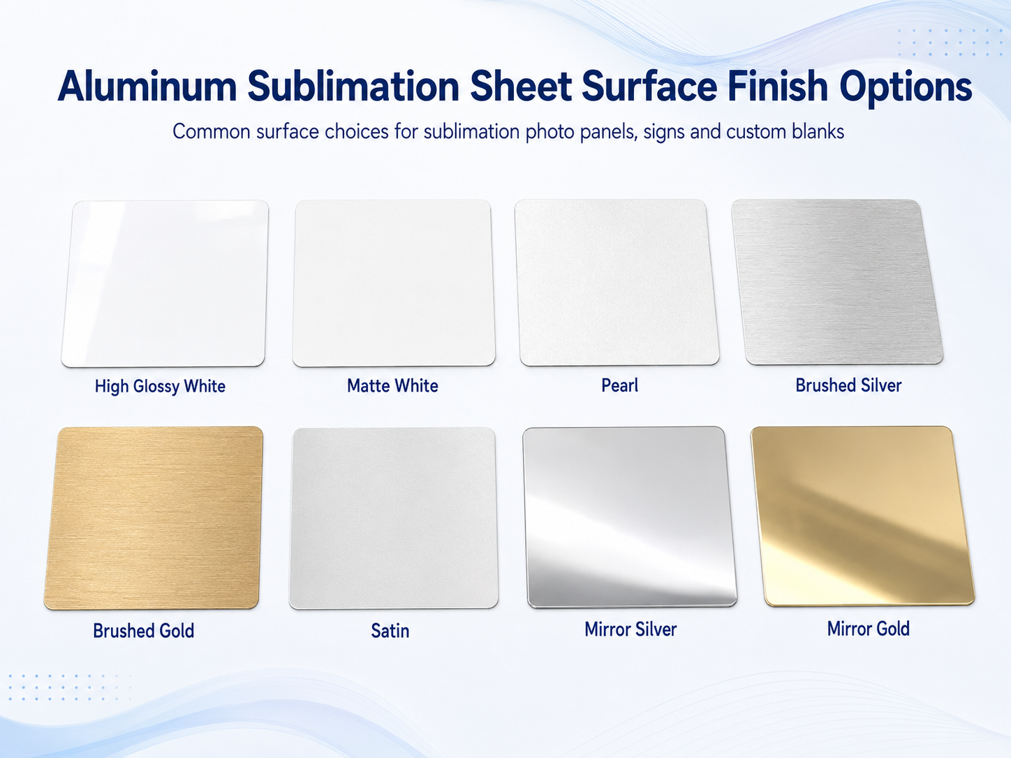 Aluminum sublimation sheet surface finish options including glossy white, matte white, pearl white, brushed silver, brushed gold, satin, mirror silver and mirror gold